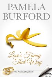 Icon image Love's Funny That Way: The Wedding Ring Book 1