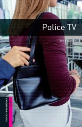 Icon image Police T.V. Starter Level Oxford Bookworms Library: Edition 3