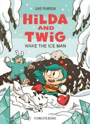 Icon image Hilda and Twig: Wake the Ice Man