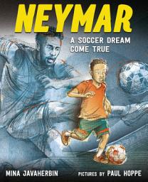 Icon image Neymar: A Soccer Dream Come True