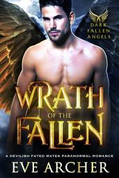 Icon image Wrath of the Fallen: A Devilish Fated Mates Paranormal Romance