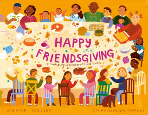 Icon image Happy Friendsgiving: A Thanksgiving Celebration of Found Families