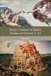 Icon image From Creation to Babel: Studies in Genesis 1-11