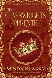 Icon image The Glasswrights' Apprentice