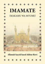 Icon image Imamate : Makamu wa Mtume