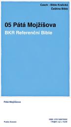 Icon image 05 Pátá Mojžíšova: BKR Referenční Bible