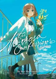 Icon image The Mimosa Confessions (Light Novel)