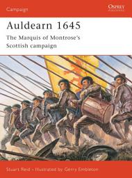 Icon image Auldearn 1645: The Marquis of Montroses Scottish campaign