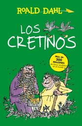 Icon image Los Cretinos (Colección Alfaguara Clásicos)