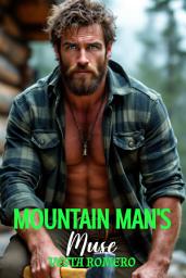 Icon image Mountain Man's Muse: Insta-attraction, Slow-burn Romance