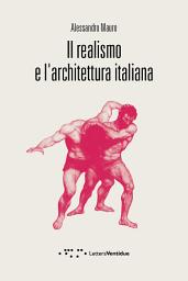 Icon image Il realismo e l'architettura italiana