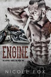 Icon image Engine (Book 1): A Dark Motorcycle Club Romance
