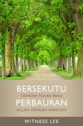 Icon image Bersekutu dengan Tuhan bagi Perbauran Allah dengan Manusia