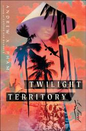 Icon image Twilight Territory: A Novel