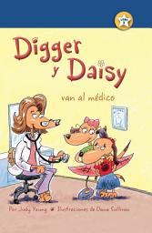 Icon image Digger y Daisy van al médico (Digger and Daisy Go to the Doctor)