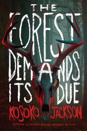Icon image The Forest Demands Its Due