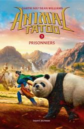 Icon image Animal Tatoo saison 1, Tome 03: Prisonniers