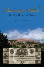 Icon image Passionate Nation: The Epic History of Texas