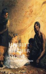 Icon image Uncle Tom's Cabin: Bestsellers and famous Books