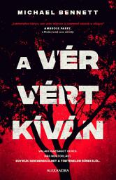 Icon image A vér vért kíván: Valaki igazságot keres. Más megtorlást. Egyikük sem menekülhet a történelem bűnei elől.
