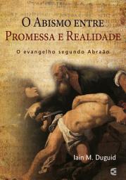 Icon image O abismo entre a promessa e a realidade