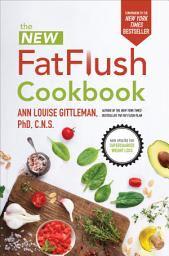 Icon image New Fat Flush Cookbook: Edition 2