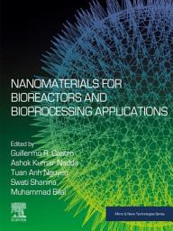 Icon image Nanomaterials for Bioreactors and Bioprocessing Applications