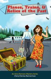 Icon image Planes, Trains, and Relics of the Past