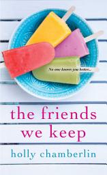 Icon image The Friends We Keep