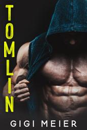 Icon image Tomlin: A slow burn enemies-to-almost lovers multicultural romance: (Tomlin Takahashi Duet #1) (The Cañon Series, Book 1)