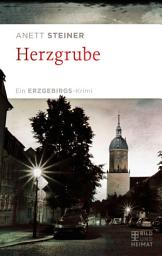 Icon image Herzgrube: Ein Erzgebirgs-Krimi