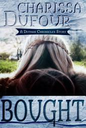 Icon image Bought: A Dothan Chronicles Story
