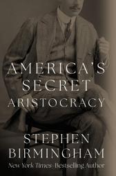 Icon image America's Secret Aristocracy