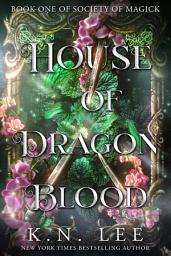 Icon image House of Dragon Blood: A Dark Academia Fated Mate Fantasy