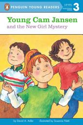 Icon image Young Cam Jansen and the New Girl Mystery