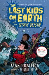 Icon image The Last Kids on Earth: The Last Kids on Earth and the Cosmic Beyond