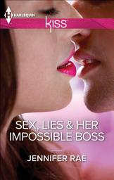 Icon image Sex, Lies & Her Impossible Boss