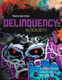 Icon image Delinquency in Society: ., Edition 10