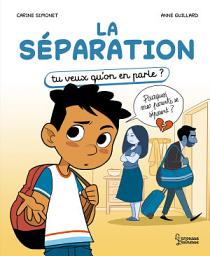 Icon image La séparation: Tu veux qu'on en parle