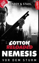 Icon image Cotton Reloaded: Nemesis - 5: Vor dem Sturm