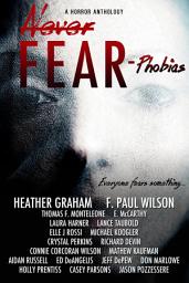 Icon image Never Fear - Phobias: Everyone Fears Something...