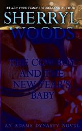 Icon image The Cowboy and the New Year's Baby