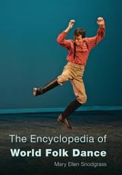 Icon image The Encyclopedia of World Folk Dance