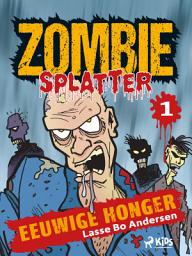 Icon image Eeuwige honger: Volume 1
