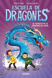 Icon image Escuela de dragones 3 - El secreto de la dragona del agua