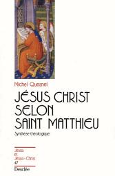 Icon image Jésus-Christ selon saint Matthieu: JJC 47