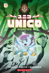 Icon image Unico: Hunted (Volume 2): An Original Manga