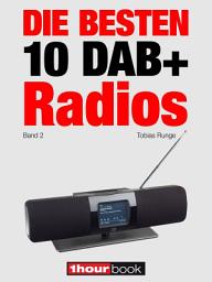 Icon image Die besten 10 DAB+-Radios (Band 2): 1hourbook