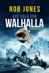 Icon image DAS GOLD VON WALHALLA (Joe Hawke 5): Militär-Thriller · Mythologie · Schatzsuche