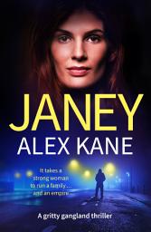 Icon image Janey: An utterly addictive, page-turning and gritty thriller